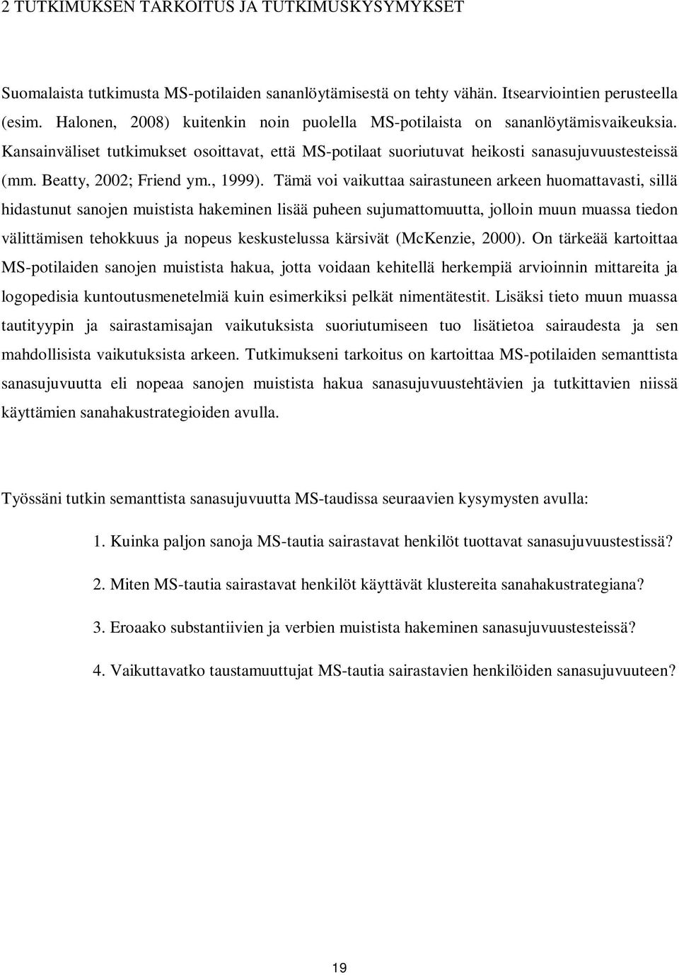 Beatty, 2002; Friend ym., 1999).