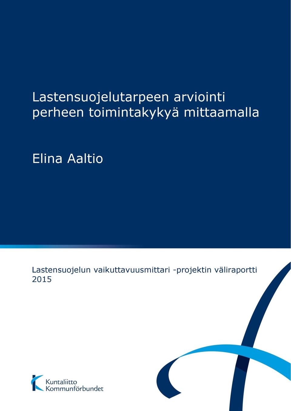 Elina Aaltio Lastensuojelun