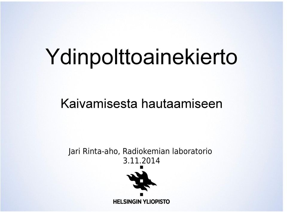 hautaamiseen Jari