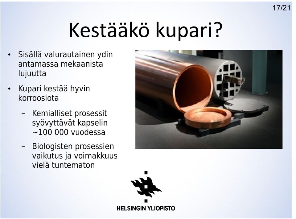 Kupari kestää hyvin korroosiota Kemialliset prosessit