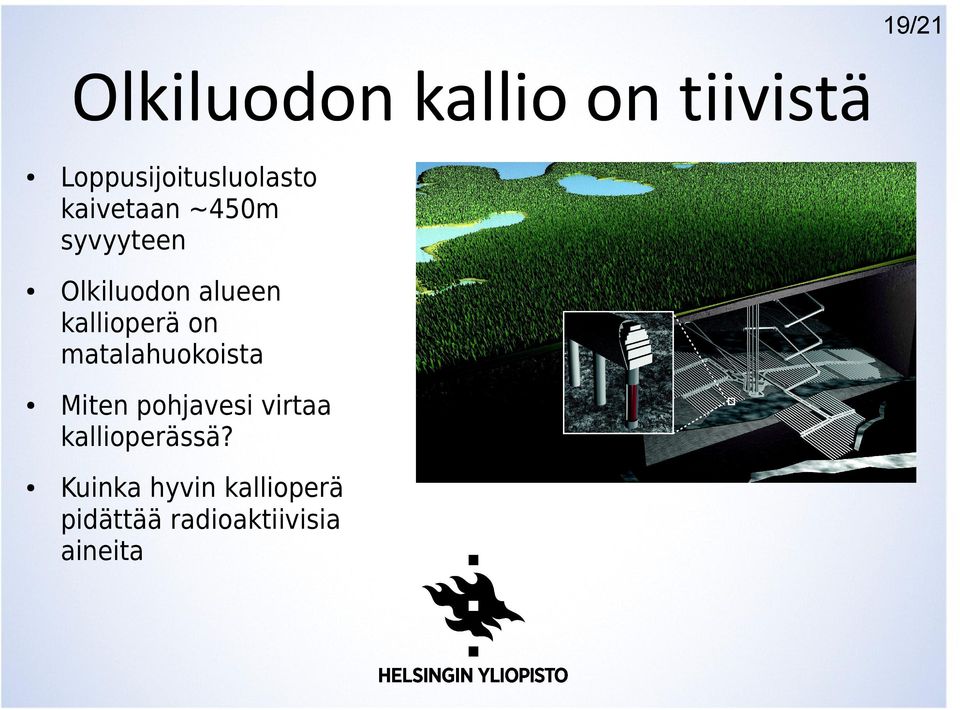 Olkiluodon alueen kallioperä on matalahuokoista Miten