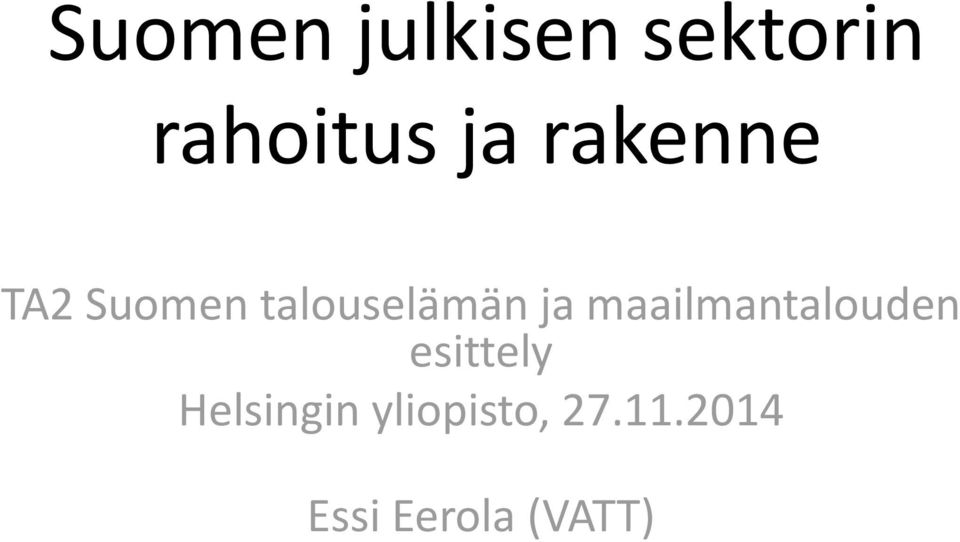 maailmantalouden esittely Helsingin