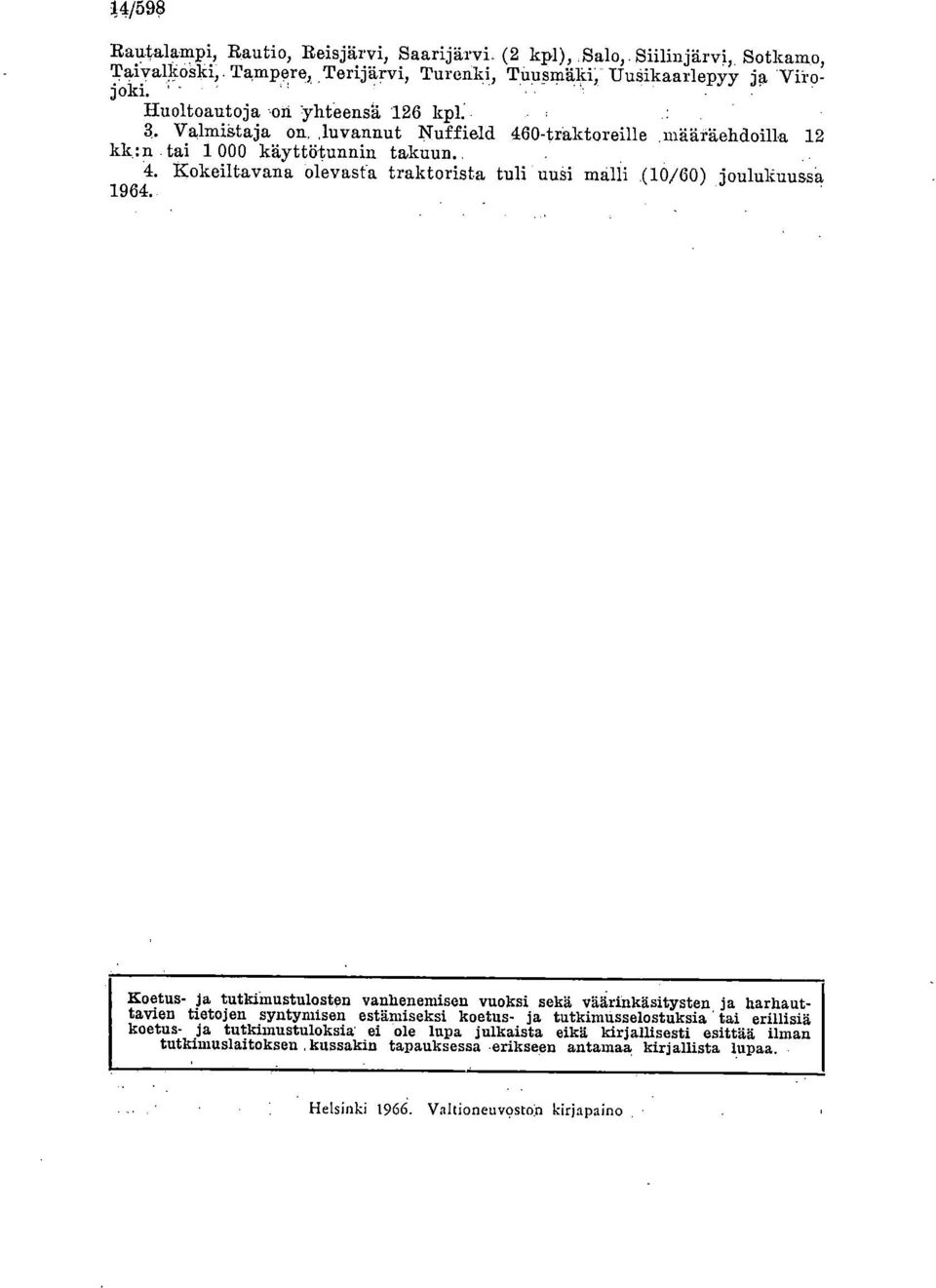 , Kokeiltavana olevasta traktorista tuli uusi malli (10/60) joulukuussa 1964.