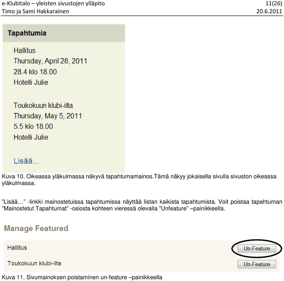 Lisää -linkki mainostetuissa tapahtumissa näyttää listan kaikista tapahtumista.