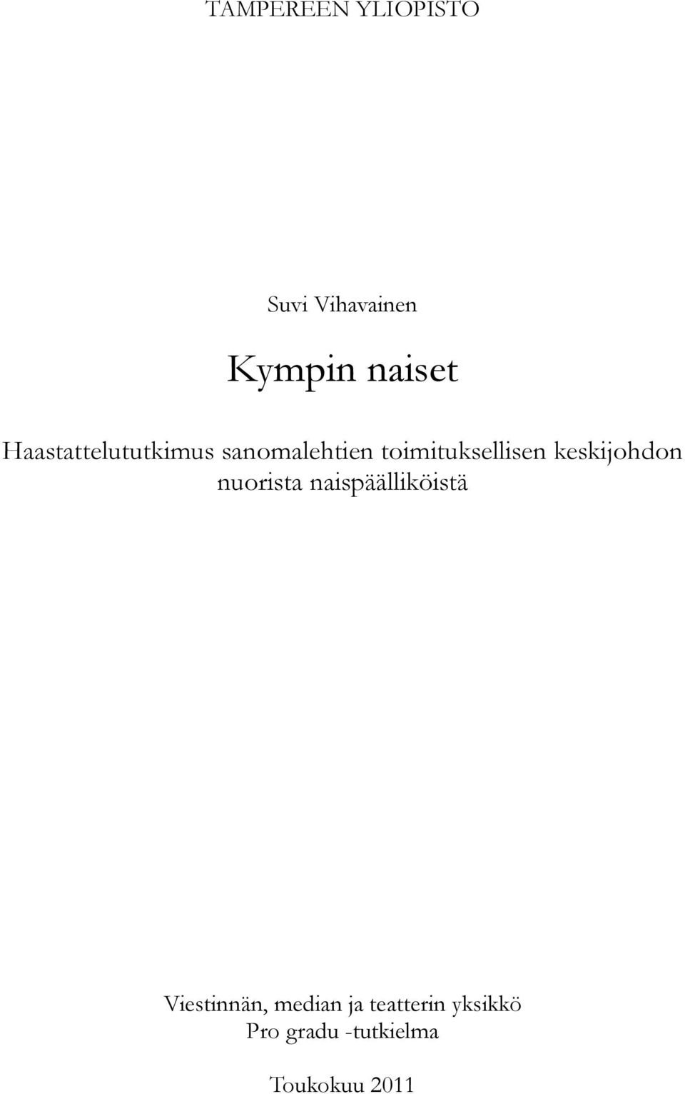 keskijohdon nuorista naispäälliköistä Viestinnän,