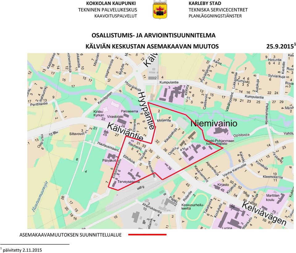 OSALLISTUMIS- JA ARVIOINTISUUNNITELMA KÄLVIÄN KESKUSTAN