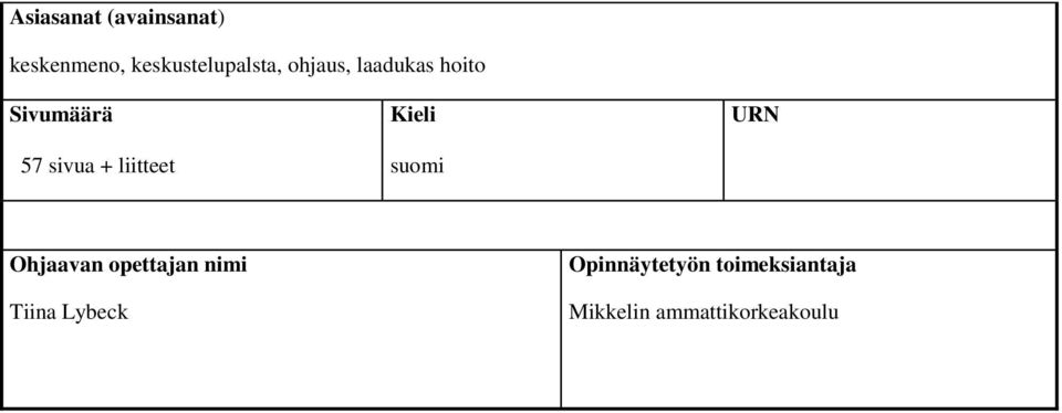 liitteet suomi Ohjaavan opettajan nimi Tiina Lybeck