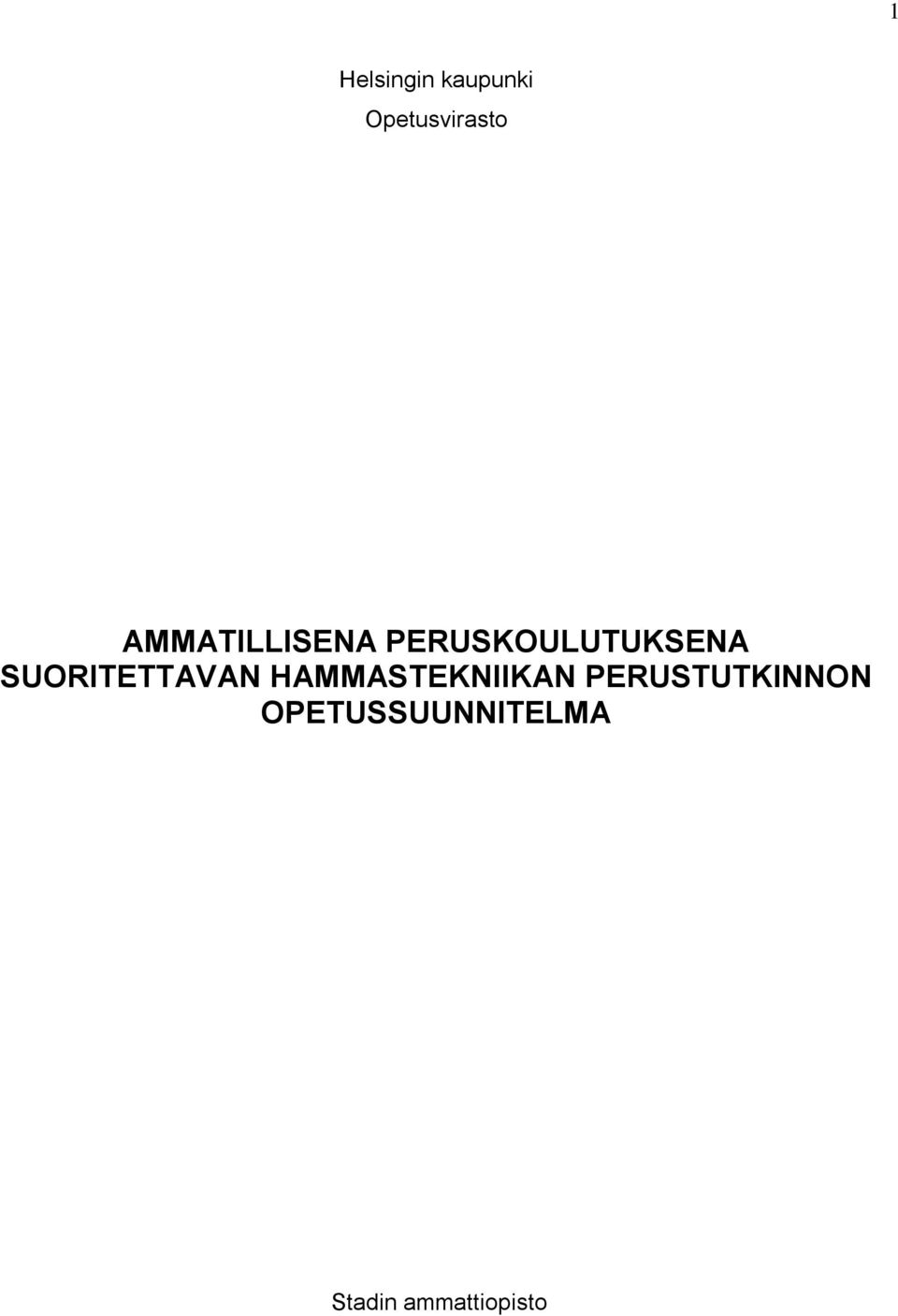 SUORITETTAVAN HAMMASTEKNIIKAN