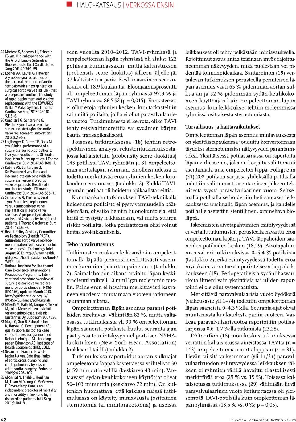 One-year outcomes of the surgical treatment of aortic stenosis with a next generation surgical aortic valve (TRITON) trial: a prospective multicenter study of rapid-deployment aortic valve