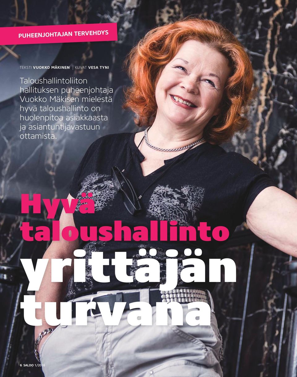 mielestä hyvä taloushallinto on huolenpitoa asiakkaasta ja