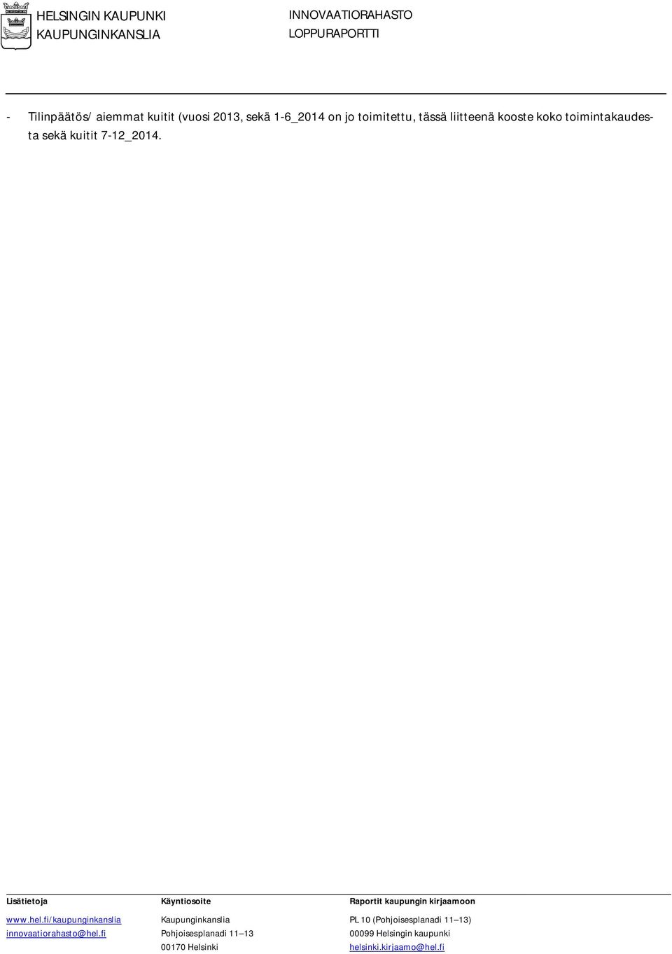 tässä liitteenä kooste koko