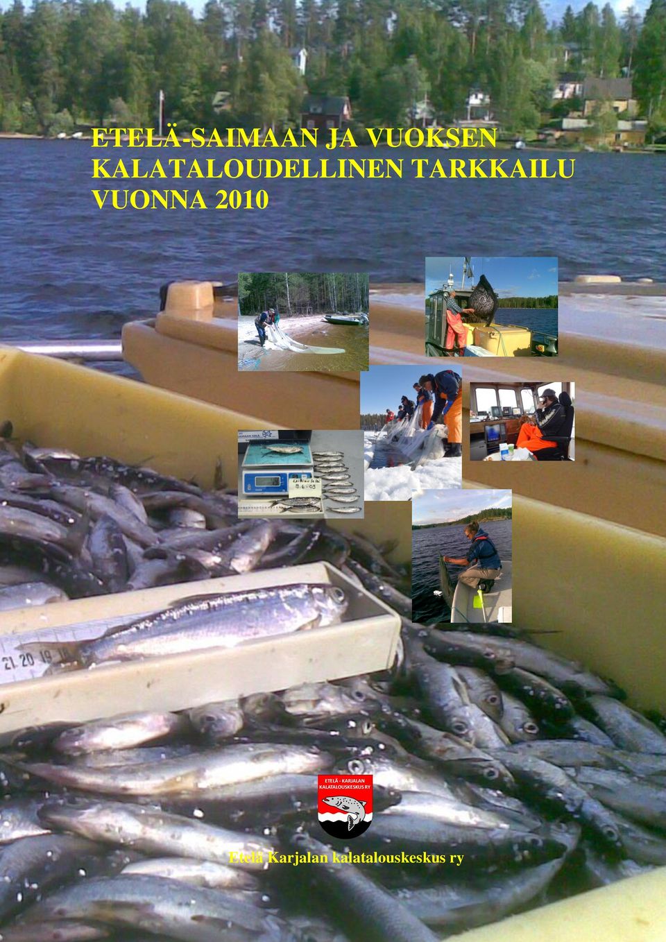 2010 ETELÄ - KARJALAN