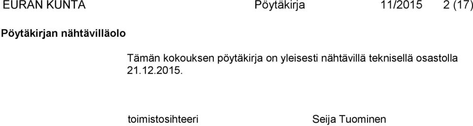 pöytäkirja on yleisesti nähtävillä