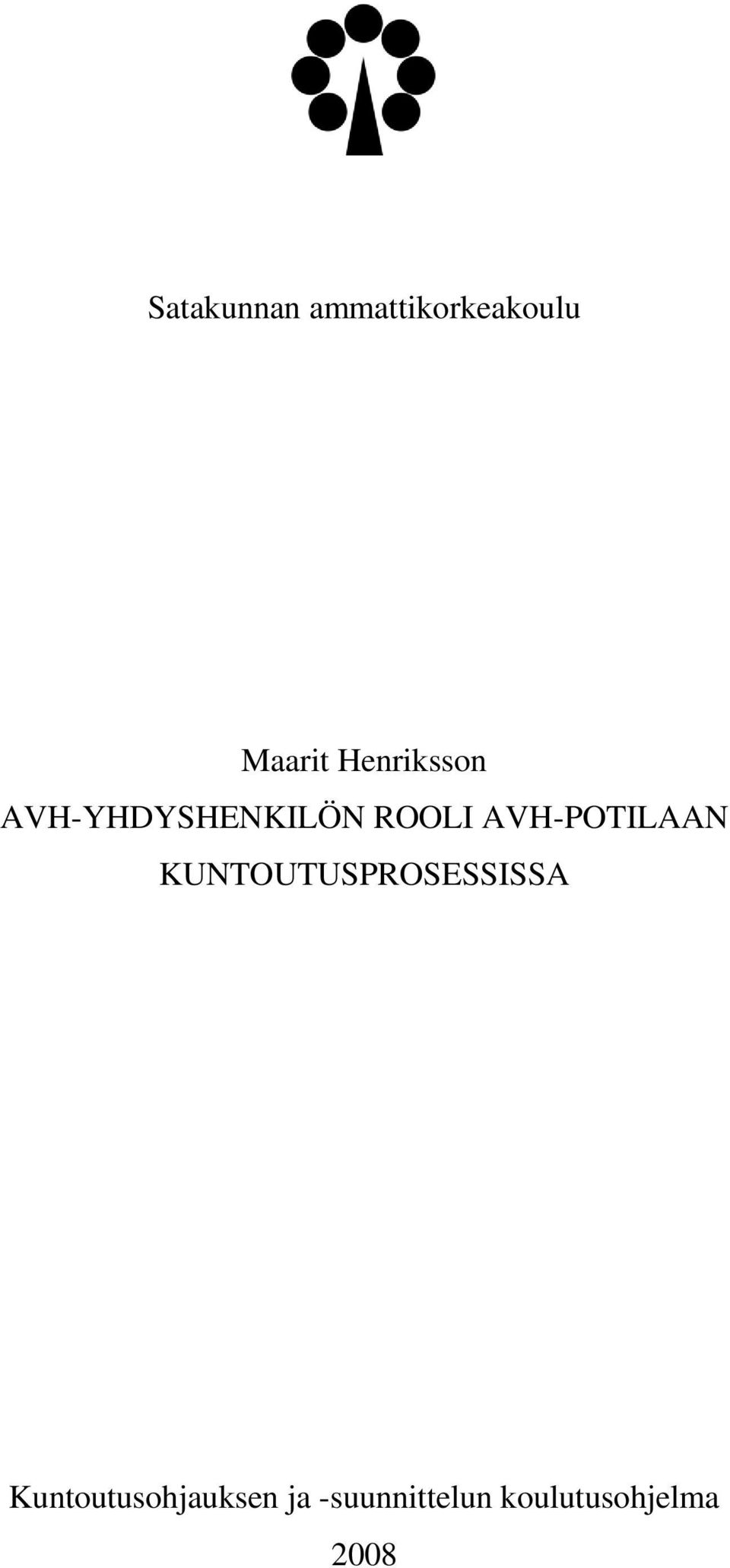 AVH-POTILAAN KUNTOUTUSPROSESSISSA