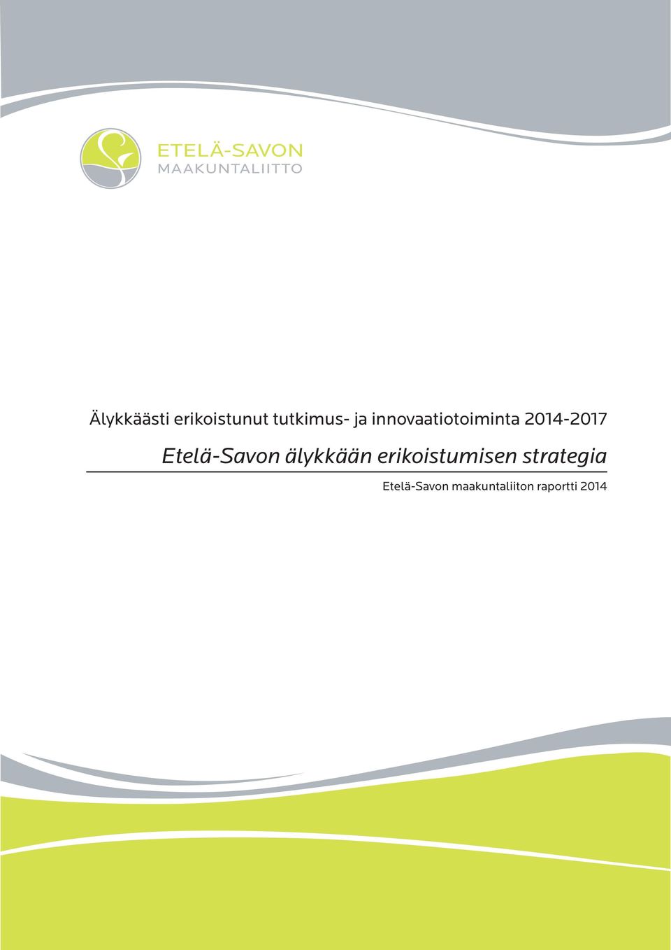 Etelä-Savon älykkään erikoistumisen