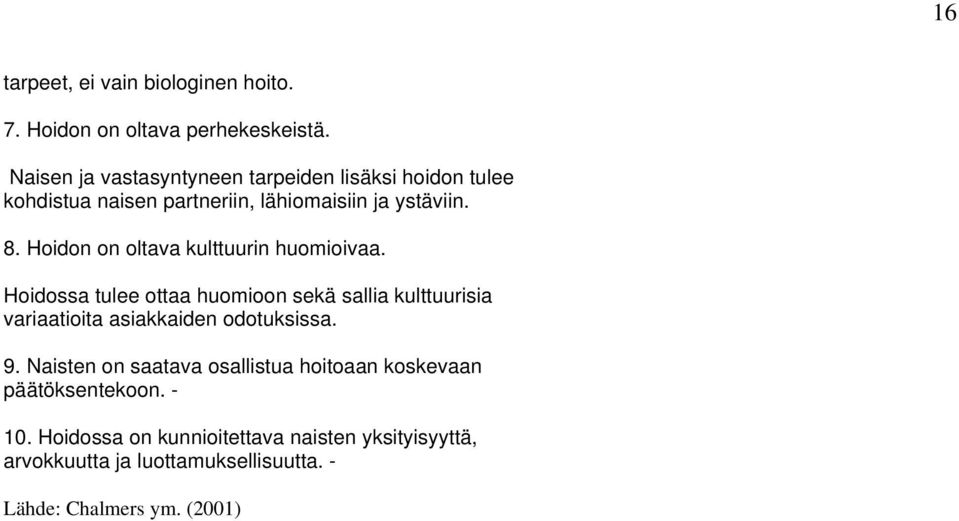 Hoidon on oltava kulttuurin huomioivaa.