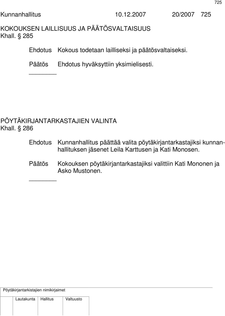 PÖYTÄKIRJANTARKASTAJIEN VALINTA Khall.