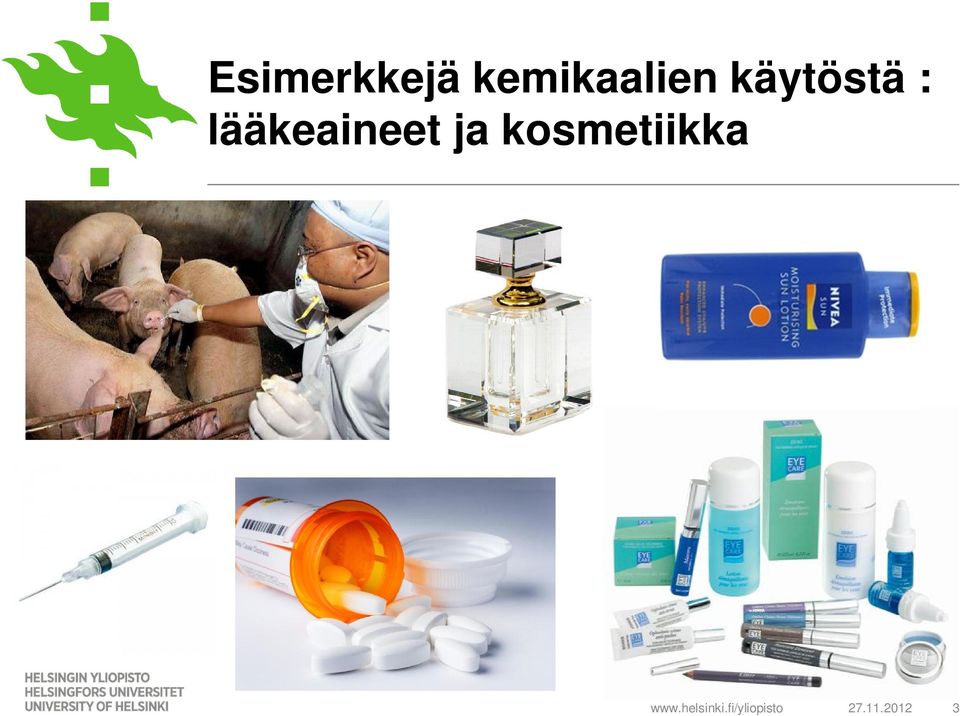 käytöstä :