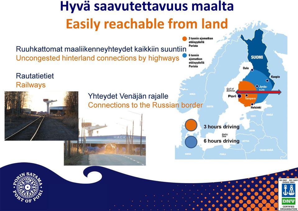 hinterland connections by highways Rautatietiet Railways Yhteydet