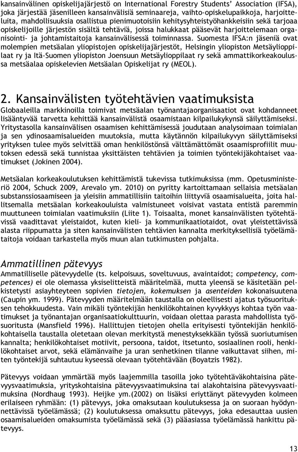 johtamistaitoja kansainvälisessä toiminnassa.