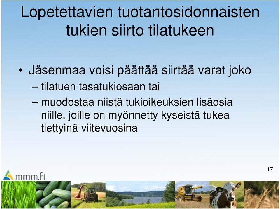 tasatukiosaan tai muodostaa niistä tukioikeuksien lisäosia