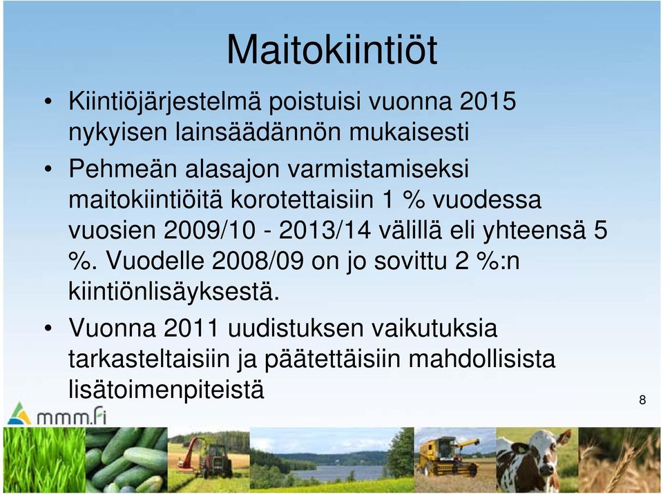 2009/10-2013/14 välillä eli yhteensä 5 %.