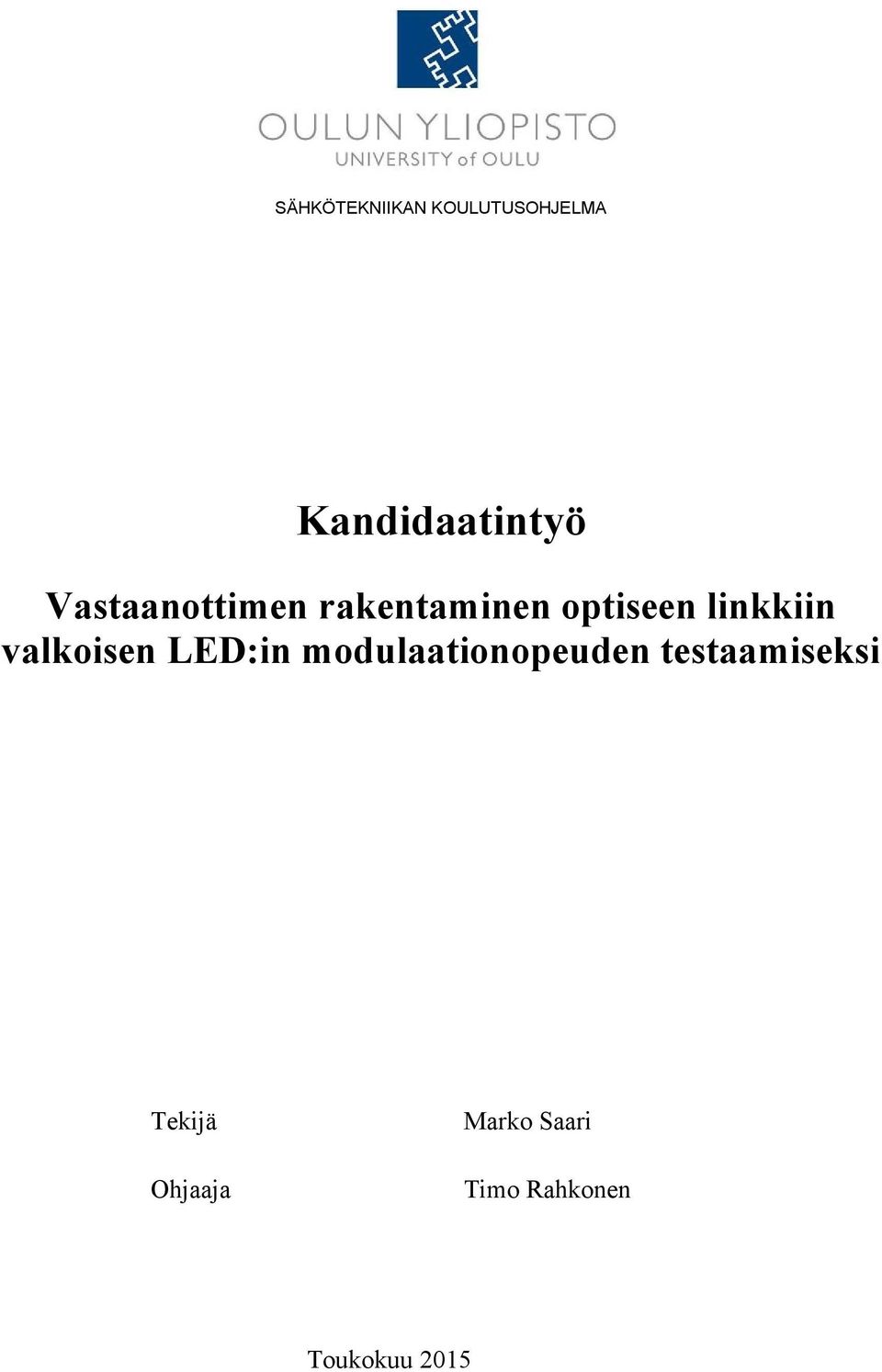 valkoisen LED:in modulaationopeuden