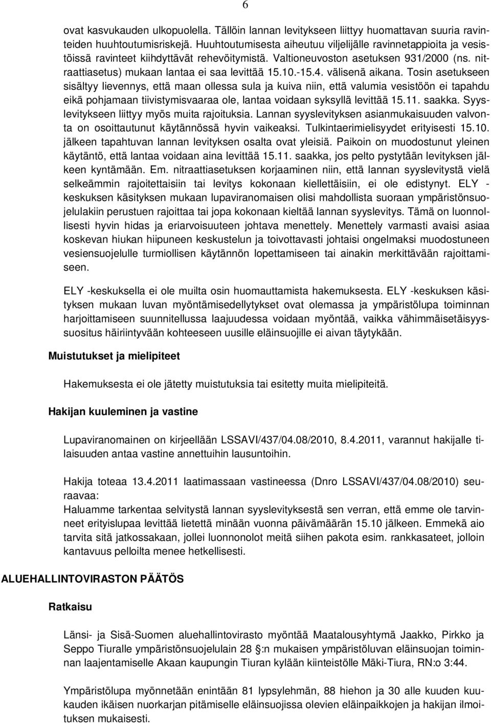 10.-15.4. välisenä aikana.