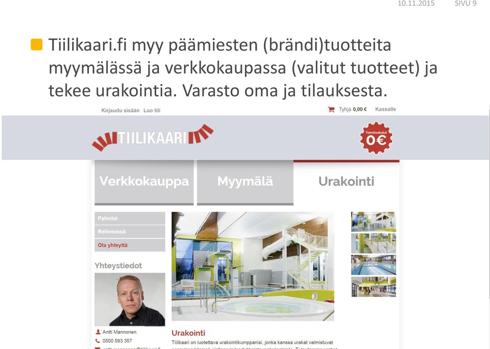 myymälässä ja verkkokaupassa (valitut