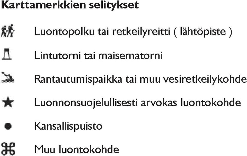 maisematorni Rantautumispaikka tai muu