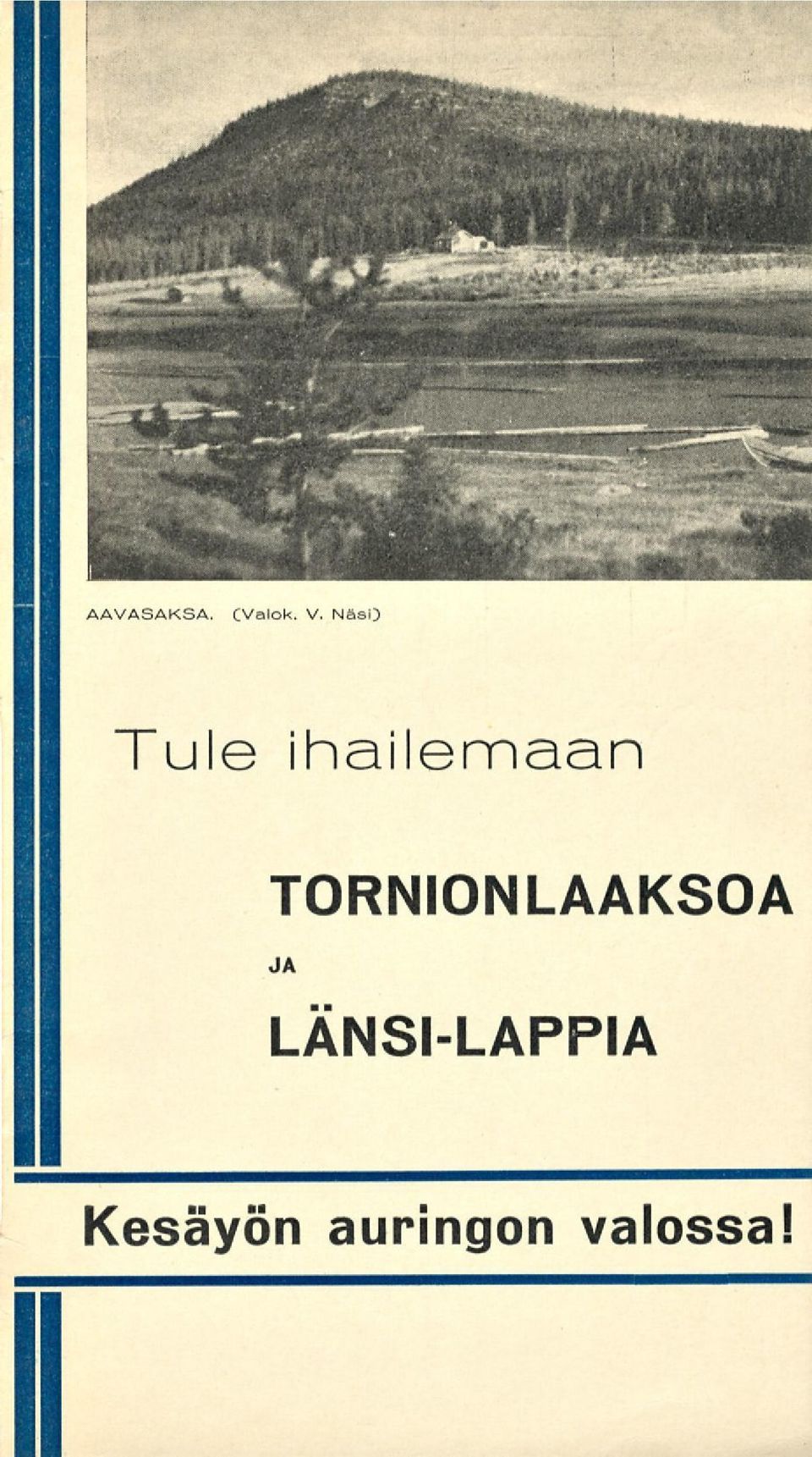 TORNIONLAAKSOA JA