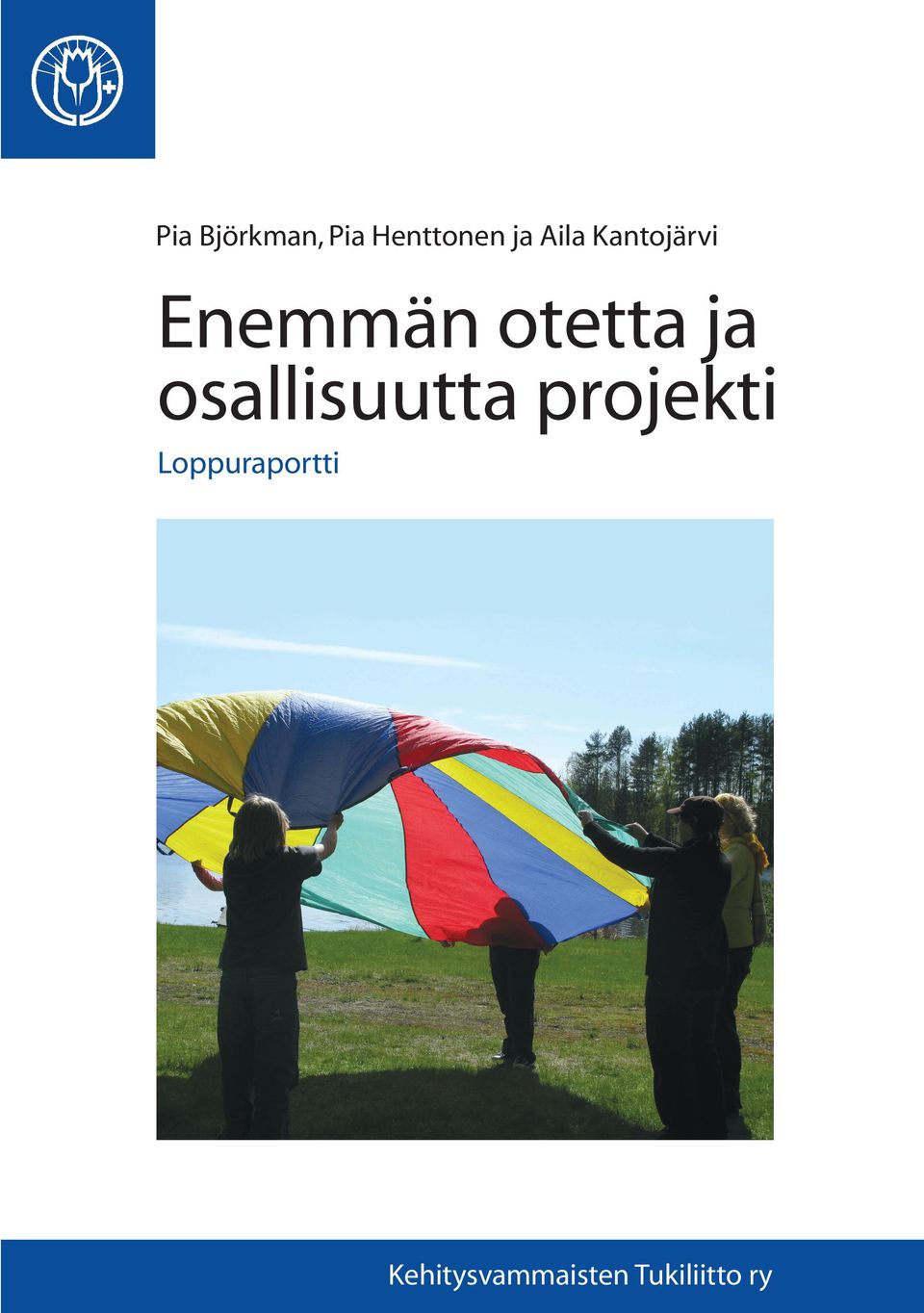 ja osallisuutta projekti