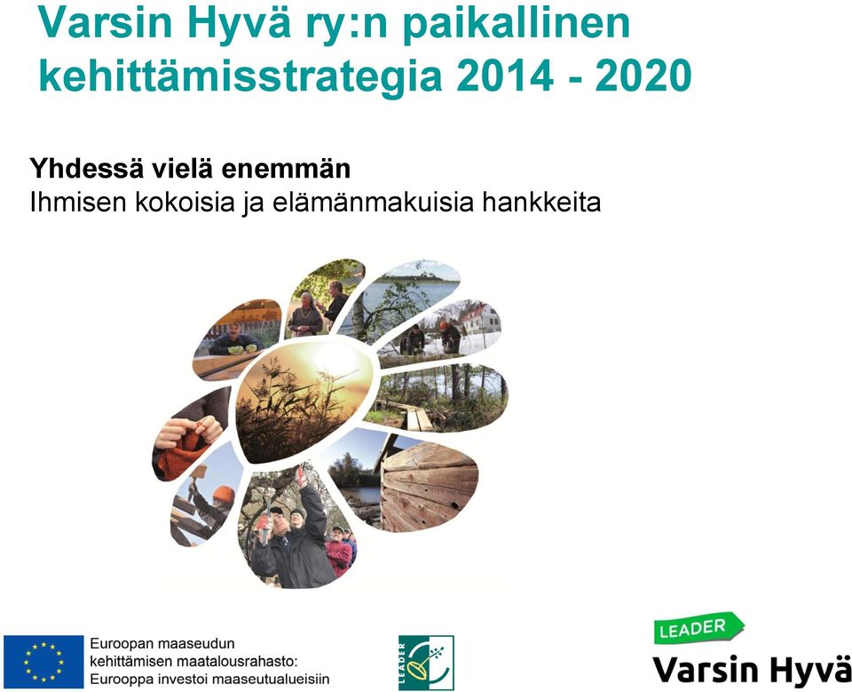 Yhdessä vielä enemmän Ihmisen