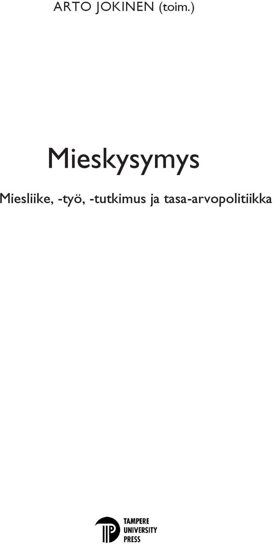 Miesliike, -työ,