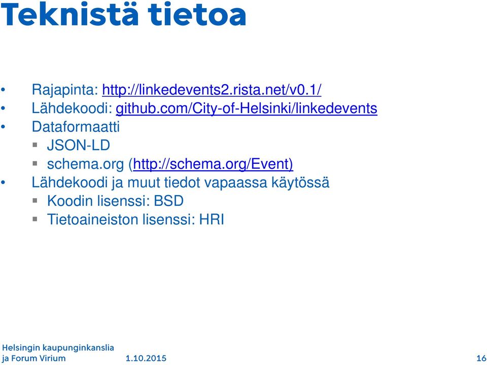 com/city-of-helsinki/linkedevents Dataformaatti JSON-LD schema.