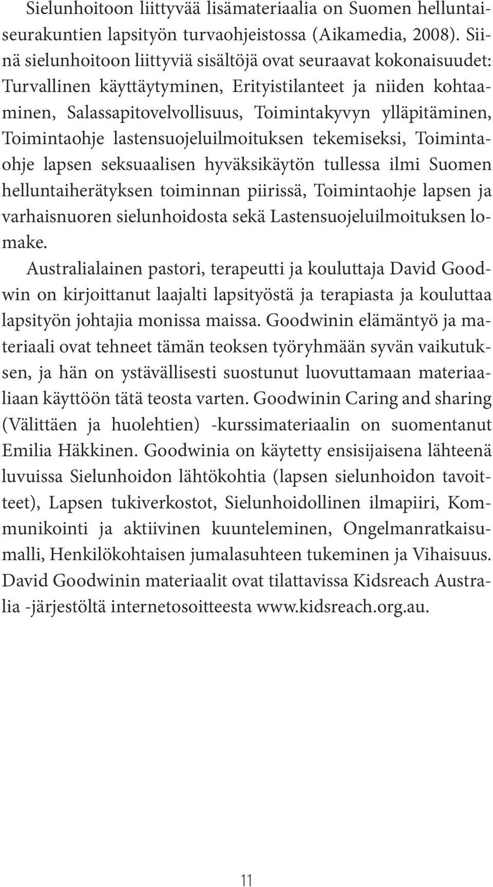 Toimintaohje lastensuojeluilmoituksen tekemiseksi, Toimintaohje lapsen seksuaalisen hyväksikäytön tullessa ilmi Suomen helluntaiherätyksen toiminnan piirissä, Toimintaohje lapsen ja varhaisnuoren
