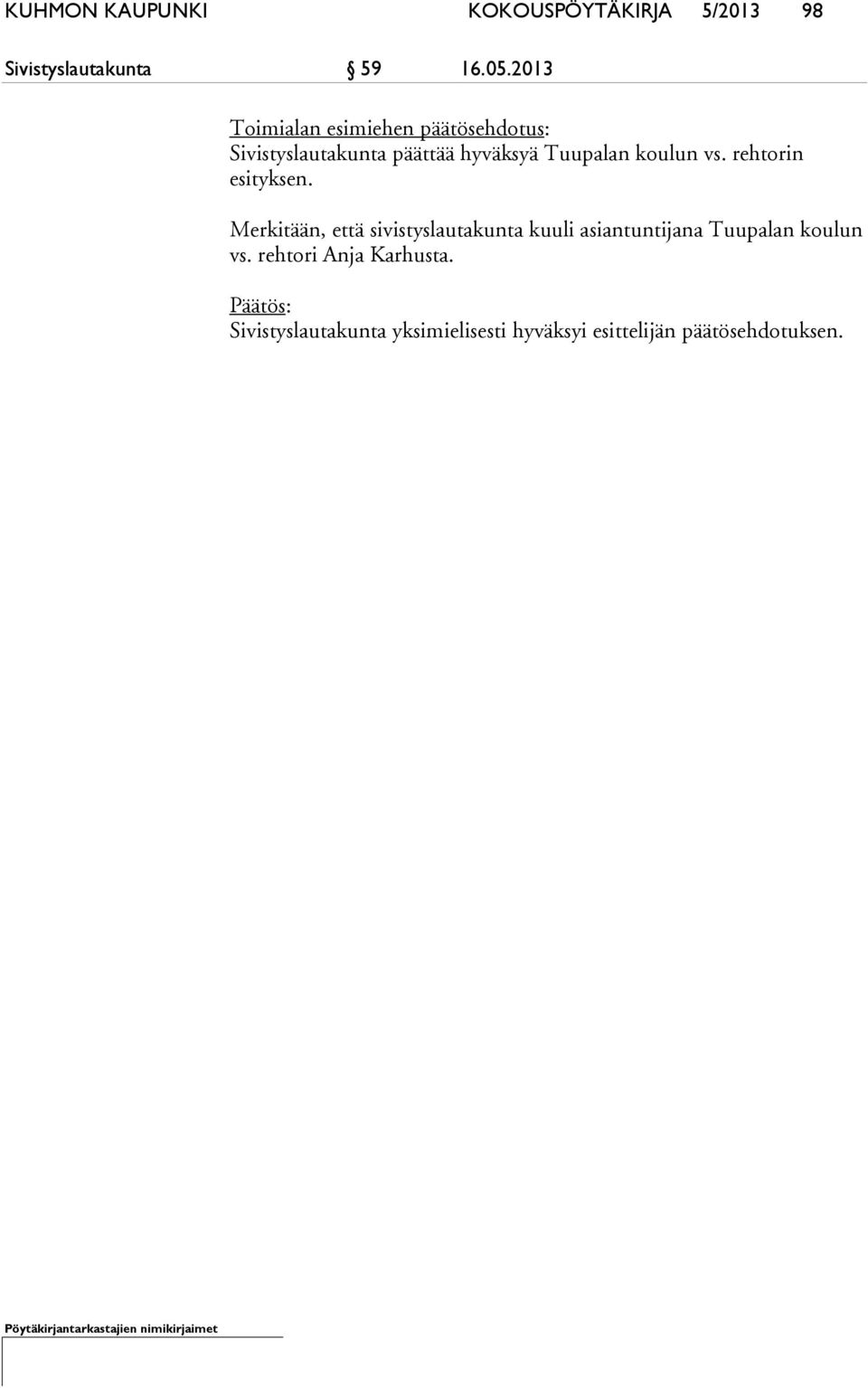 vs. rehtorin esityksen.