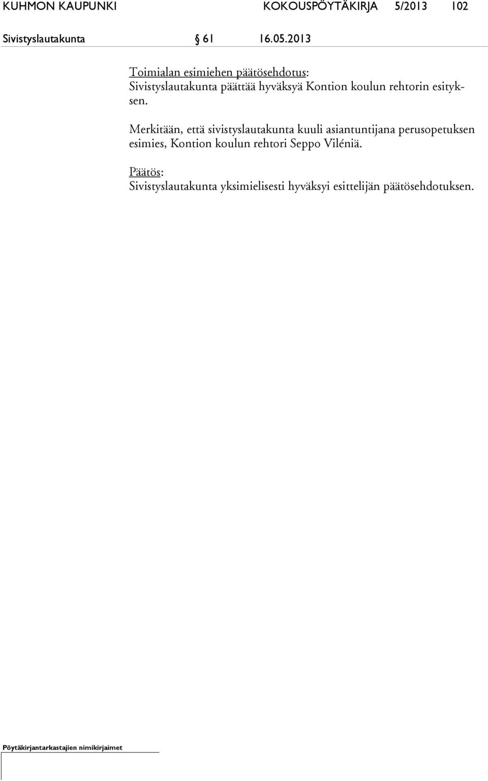 rehtorin esi tyksen.