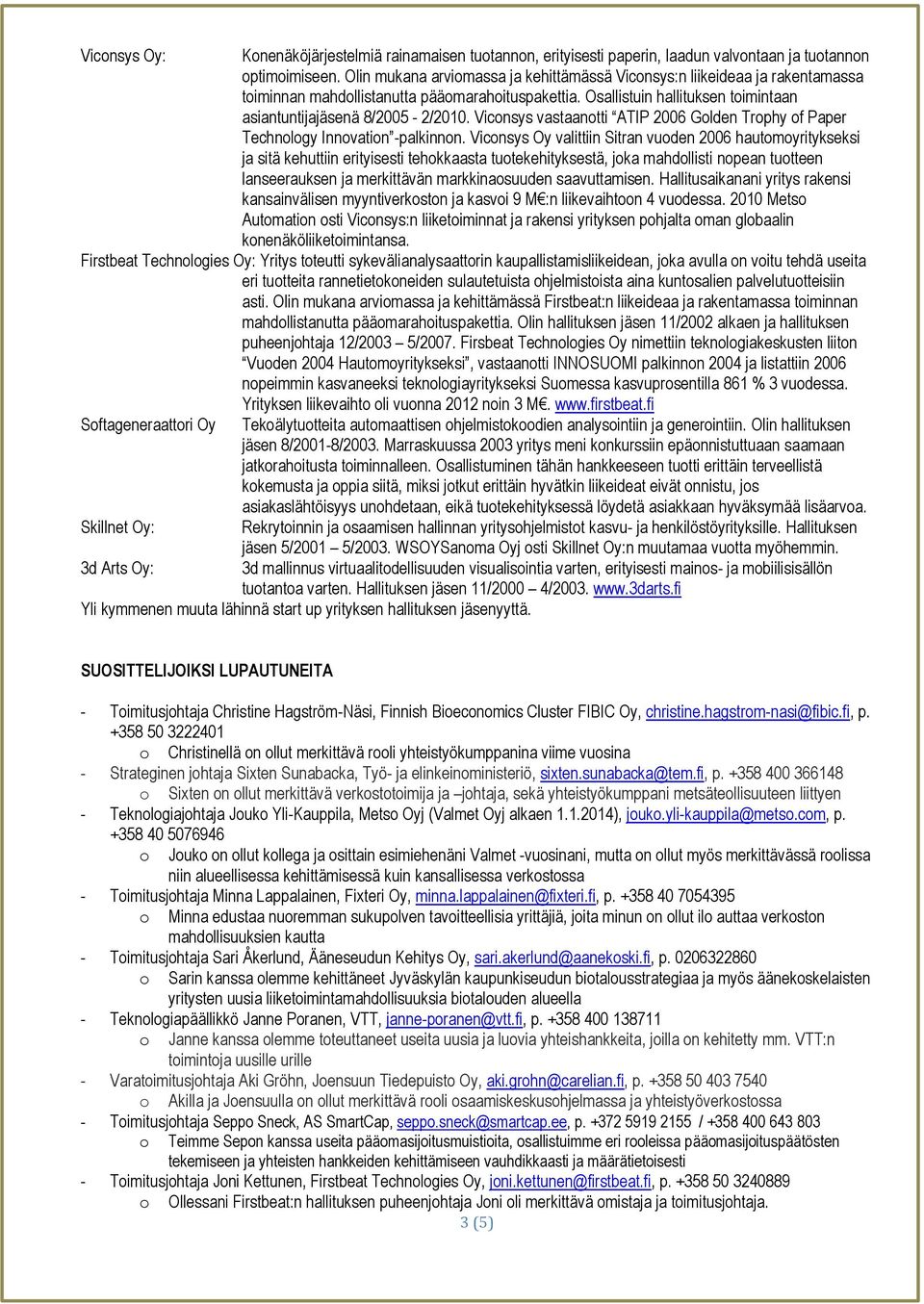 Viconsys vastaanotti ATIP 2006 Golden Trophy of Paper Technology Innovation -palkinnon.