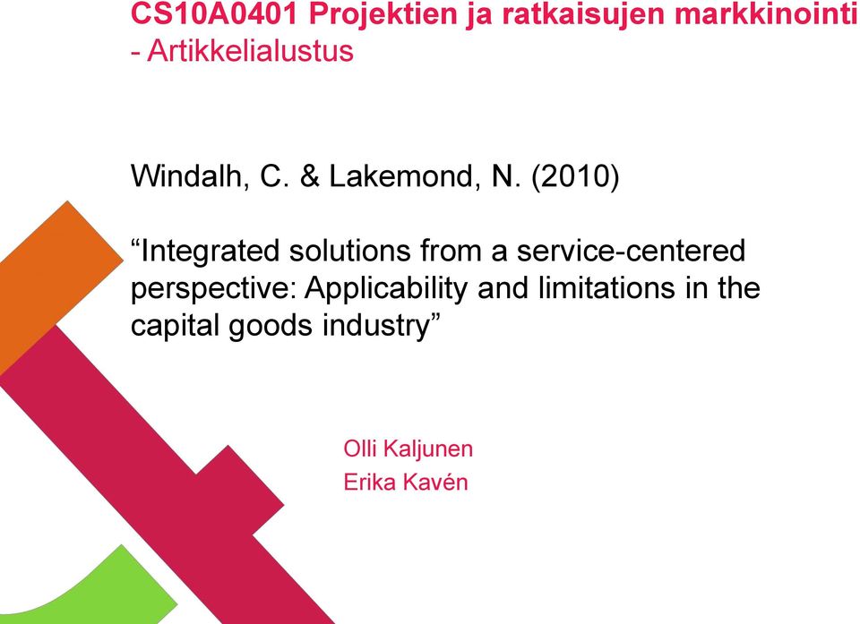 (2010) Integrated solutions from a service-centered