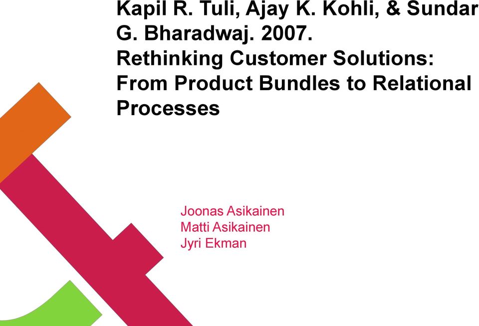 Rethinking Customer Solutions: From Product