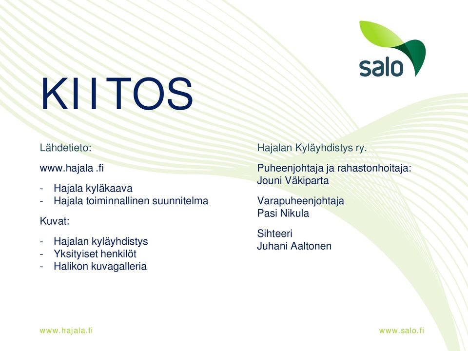 Hajalan kyläyhdistys - Yksityiset henkilöt - Halikon kuvagalleria