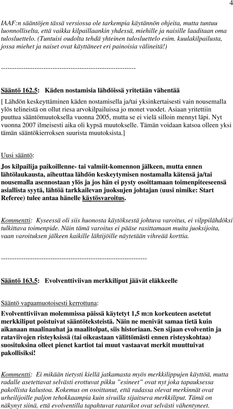 ) ------------------------------------------------------------ Sääntö 162.