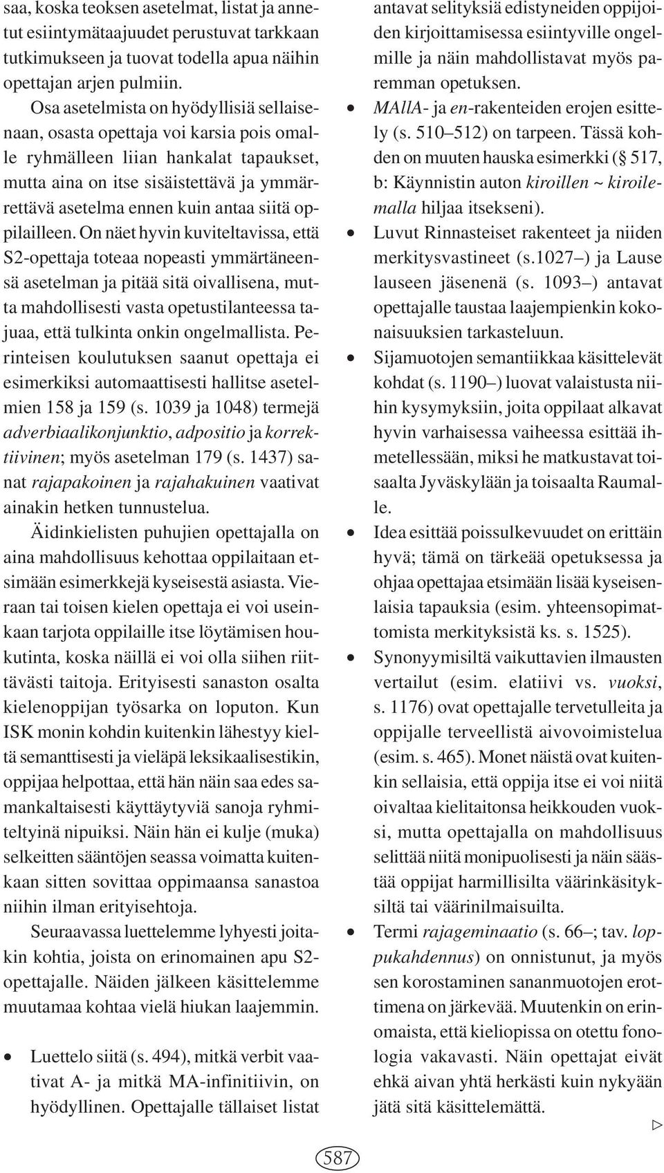 siitä oppilailleen.