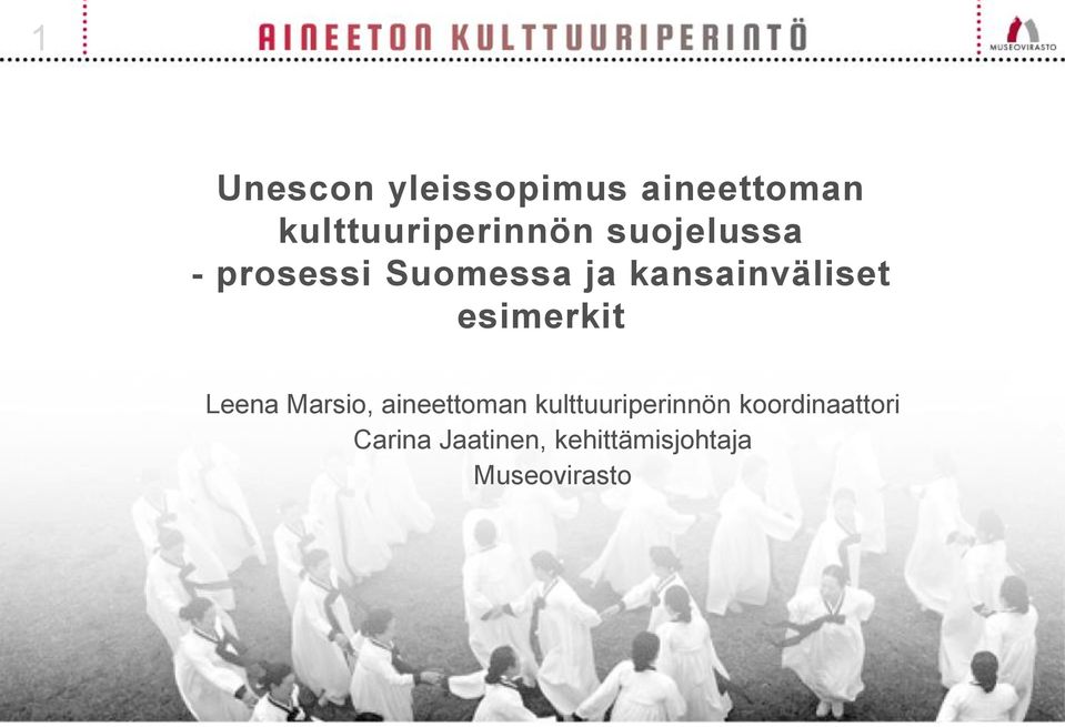 esimerkit Leena Marsio, aineettoman kulttuuriperinnön