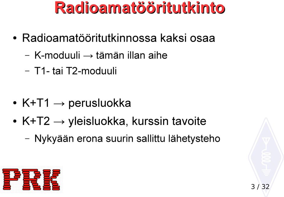 T2-moduuli K+T1 perusluokka K+T2 yleisluokka,