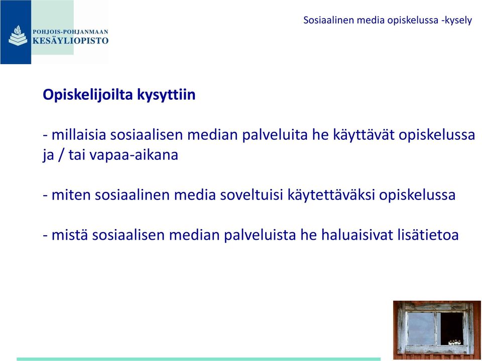 tai vapaa-aikana - miten sosiaalinen media soveltuisi käytettäväksi