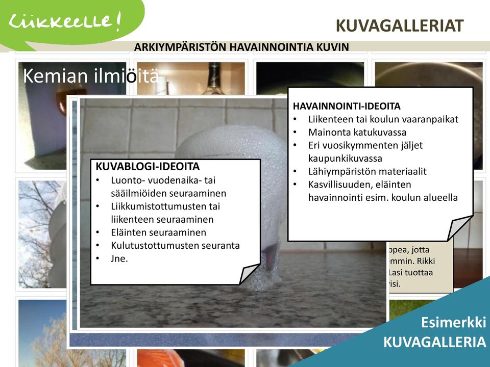 päässä oleva syttymisherkkä seos KUVABLOGI-IDEOITA syttyy Lähiympäristön kitkan aiheuttamalla materiaalit lämmöllä Luonto- vuodenaika- tai raapaisemalla Kasvillisuuden, sitä karkeaa eläinten pintaa,