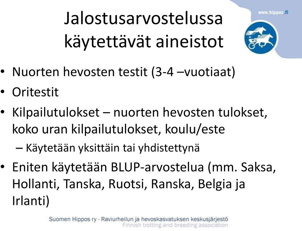 kilpailutulokset, koulu/este Käytetään yksittäin tai yhdistettynä Eniten