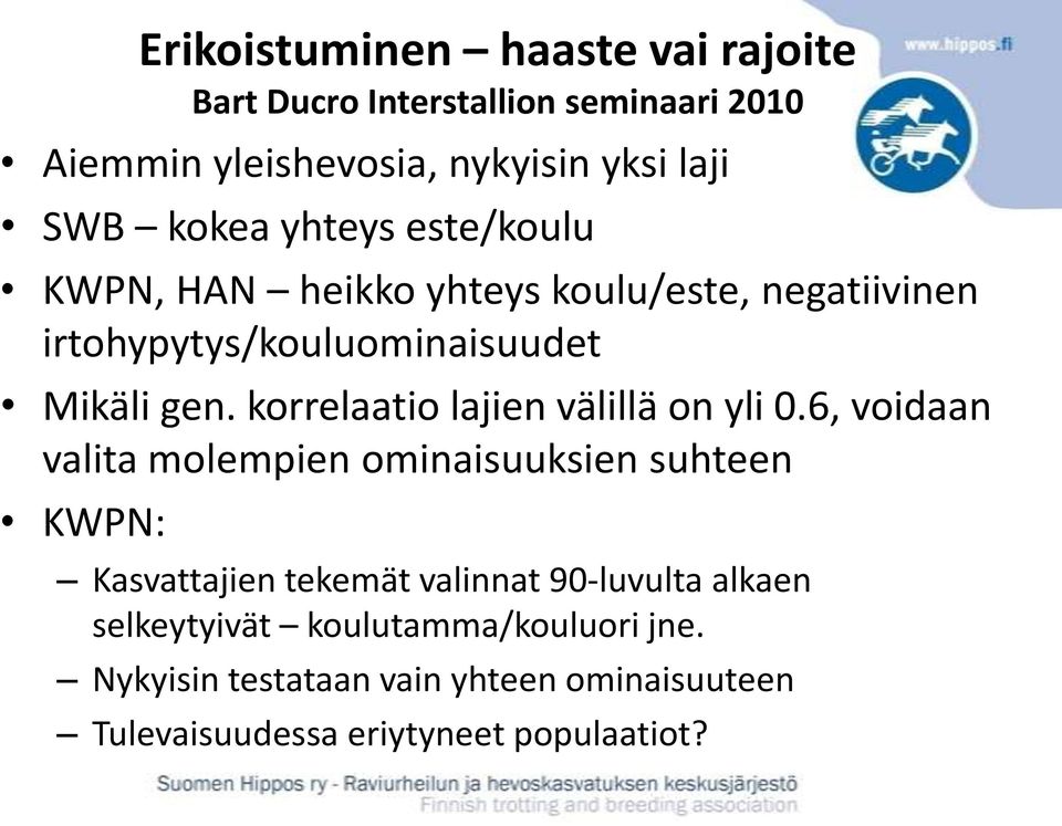 korrelaatio lajien välillä on yli 0.